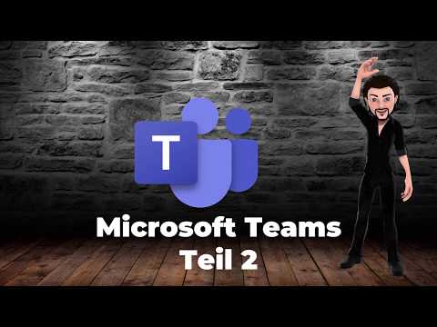 MS Teams Erklärvideo Teil 2